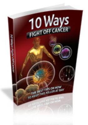 Product picture 10 Ways Fight Off Cancer - MRR