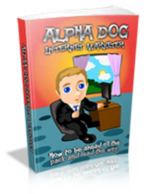 Product picture Alpha Dog Internet Marketer + Free Bonus