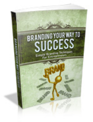 Product picture Branding Your Way To Success - Mrr+Free Bonus