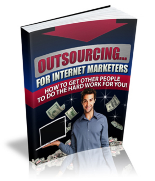 Product picture Outsourcing For Internet Marketers - MRR
