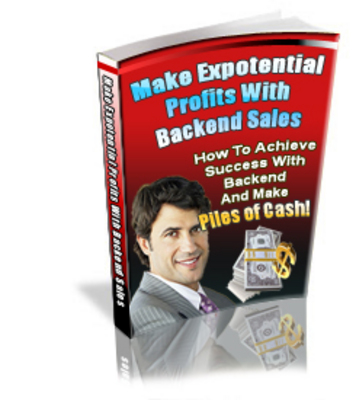 Product picture Make Exponential Profits with Backend Sales - PLR+Bonus