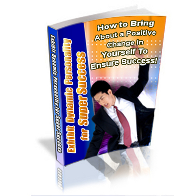 Product picture Exhibit Dynamic Personality for Super Success - plr