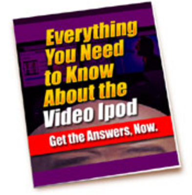 Product picture Everything You Need to Know about the Video iPod - plr