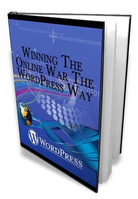 Product picture Winning the online war the WordPress way - MRR+Bonus