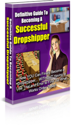 Product picture Definitive Guide To Becoming A Successful Dropshipper -plr