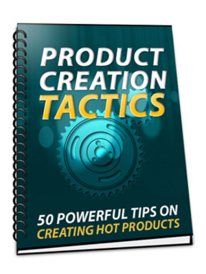 Product picture Product Creation Tactics+Free Bonus